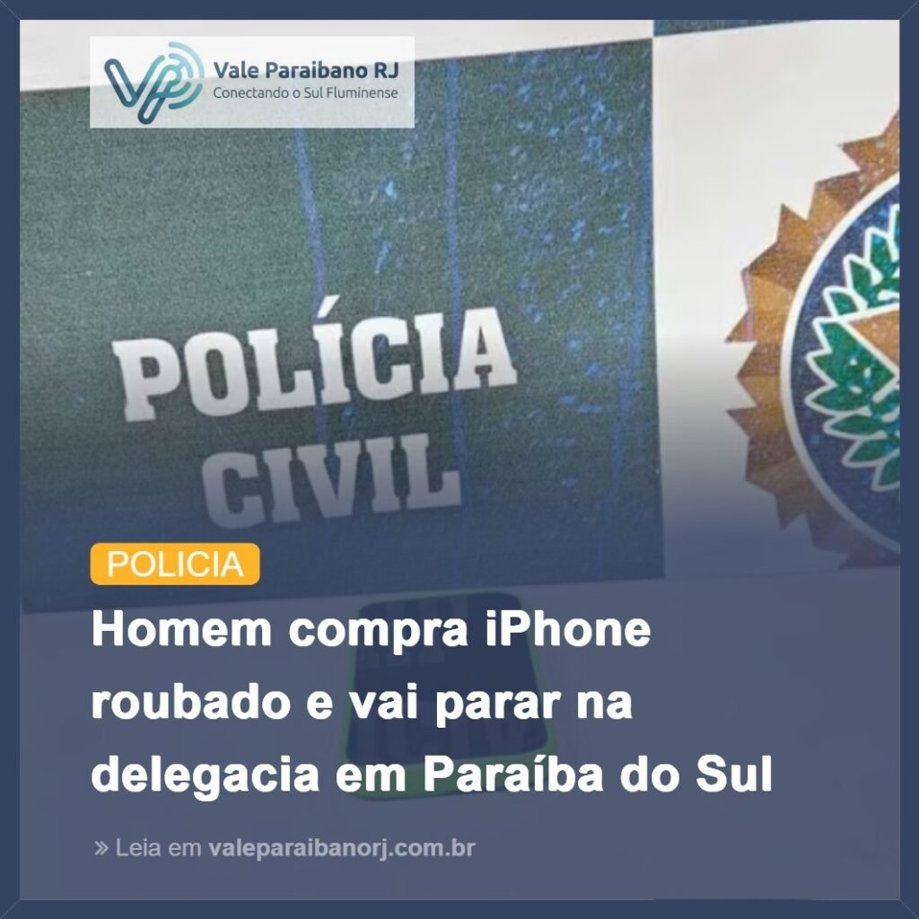 Homem é detido em Paraíba do Sul por compra de iPhone roubado no Rio de Janeiro