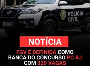 Polícia Civil do Rio de Janeiro anuncia FGV como organizadora de novo concurso com 329 vagas