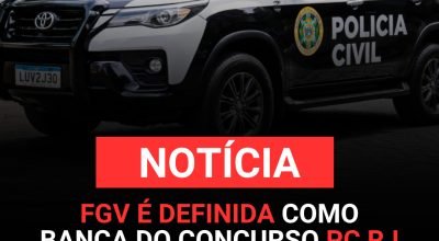 Polícia Civil do Rio de Janeiro anuncia FGV como organizadora de novo concurso com 329 vagas